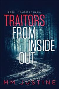 Traitors from Inside Out