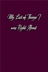 My list of things I was right about
