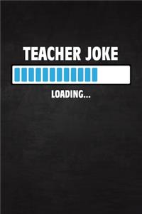 Teacher Joke Loading