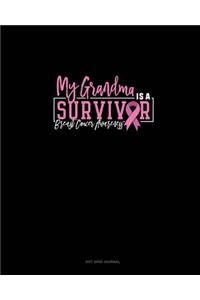 My Grandma Is A Survivor Breast Cancer Awareness