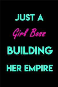 Just A Girl Boss Building Her Empire