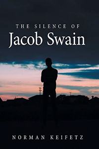 Silence of Jacob Swain