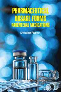 Pharmaceutical Dosage Forms: Parenteral Medications