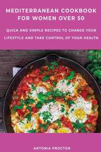 Mediterranean Cookbook for Women Over 50
