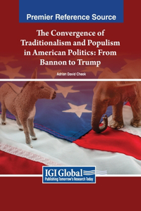 Convergence of Traditionalism and Populism in American Politics