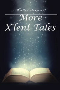 More X'lent Tales