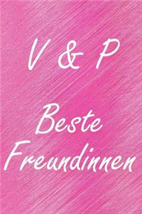 V & P. Beste Freundinnen