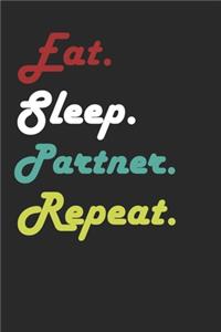 Eat Sleep Partner Repeat Journal
