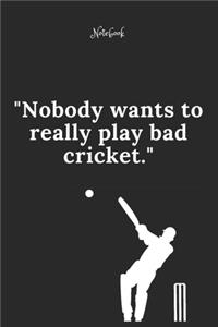 Cricket Notebook Quote 14 Notebook For Cricket Fans and Lovers