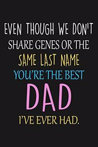You're The Best Stepdad I've Ever Had Notebook