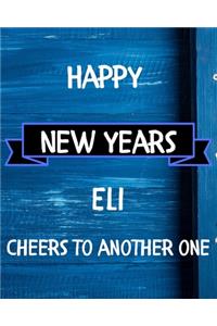 Happy New Years Eli's Cheers to another one