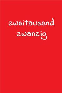 zweitausend zwanzig: Terminbuch 2020 A5 Rot