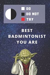 Medium College-Ruled Notebook, 120-page, Lined - Best Gift For Badmintonist - Funny Yoda Quote - Present For Badminton Player