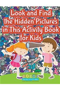Look and Find the Hidden Pictures in This Activity Book for Kids