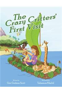 The Crazy Critters' First Visit