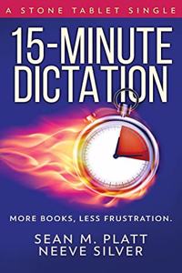 15-Minute Dictation