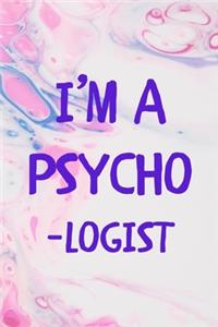 I'm A Psycho-logist