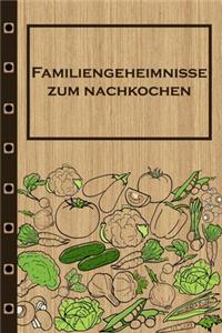 Familiengeheimnisse zum Nachkochen