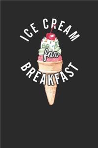 Ice Cream For Breakfast