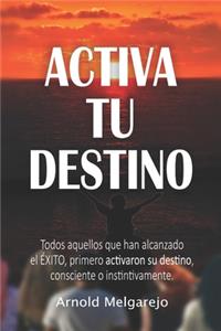 Activa tu Destino