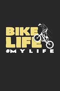 Bike Life #Mylife