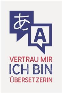 Vertrau mir ich bin ÜBERSETZERIN