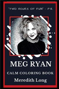 Meg Ryan Calm Coloring Book