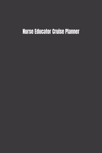 Nurse Educator Cruise Planner
