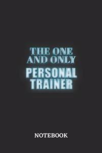 The One And Only Personal Trainer Notebook