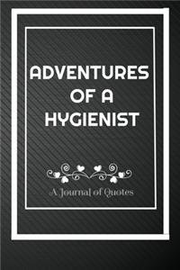 Adventures of A Hygienist