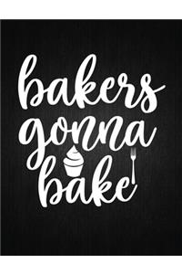 Bakers Gonna Bake