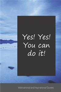 Yes! Yes! You can do it!