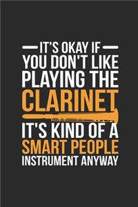 It's Okay If You Don't Like Playing The Clarinet