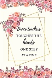 Dance teachers touches the hearts one step at a time