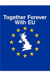 Together Forever With EU