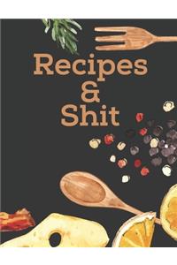 Recipes & Shit