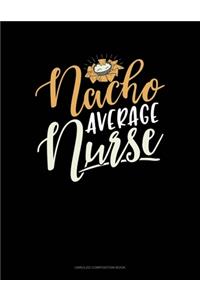 Nacho Average Nurse