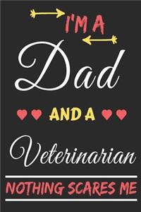I'm A Dad And A Veterinarian Nothing Scares Me