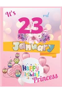 It's 23rd January Happy Birthday Princess Notebook Journal