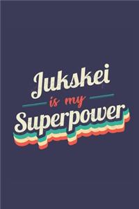 Jukskei Is My Superpower