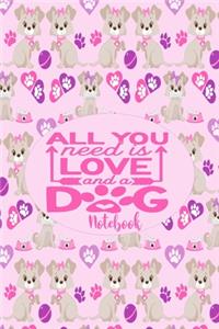 All You Need Is Love and A Dog - Notebook