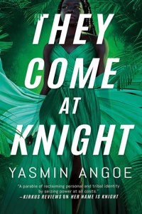 They Come at Knight