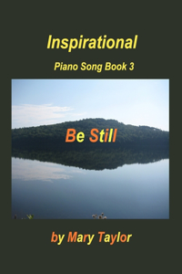 Inspirational Piano Song Book 3