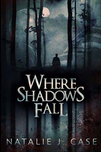 Where Shadows Fall (Shades and Shadows Book 3)