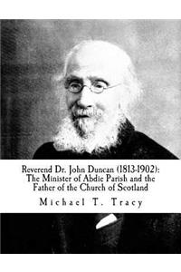 Reverend Dr. John Duncan (1813-1902)