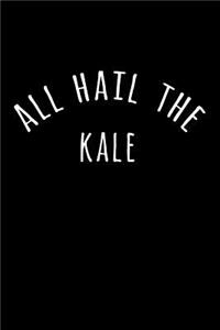 All Hail the Kale