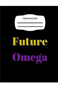 Future Omega: Composition Notebook: Omega Psi Phi, Back To School writing journal, wide ruled for creative writing