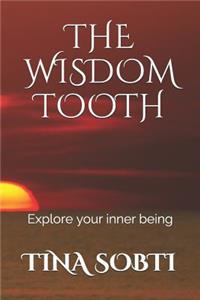 The Wisdom Tooth