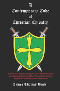 Contemporary Code of Christian Chivalry