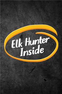 Elk Hunter Inside